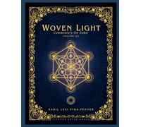 Woven Light Commentary On Zohar Volume 12