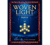 Woven Light Commentary On Zohar Volume 14