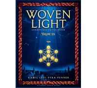 Woven Light Commentary On Zohar Volume 14