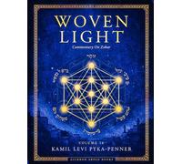 Woven Light Commentary On Zohar Volume 16