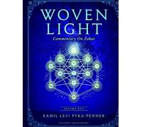 Woven Light Commentary On Zohar Volume 17
