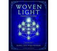 Woven Light Commentary On Zohar Volume 17