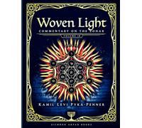 Woven Light Commentary On Zohar Volume 18