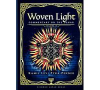 Woven Light Commentary On Zohar Volume 18