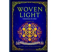 Woven Light Commentary On Zohar Volume 19