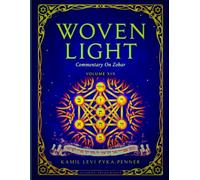 Woven Light Commentary On Zohar Volume 19