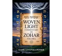 Woven Light Commentary On Zohar Volume 5