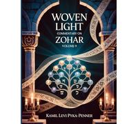 Woven Light Commentary On Zohar Volume 9