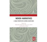 Woven Narratives: A Naga Perspective Across Disciplines