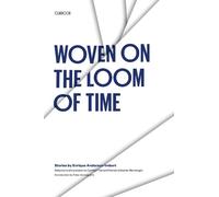 Woven on the Loom of Time: Stories by Enrique Anderson-Imbert (Texas Pan American Series)