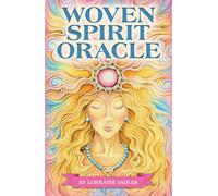 Woven Spirit Oracle: Connect with Universal Energy