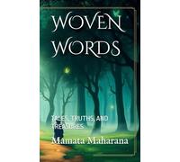 WOVEN WORDS: TALES, TRUTHS, AND TREASURES