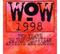Wow 1998: The Year's 30 Top Christian Artists & Songs by Various Artists
