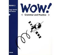 WOW!: 2: Grammar and Practice Book: Level 2 (WOW!: Window on the World)