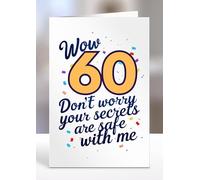 Wow 60 Don’t worry your secrets are safe with me, Greeting card gifts, 60th Birthday gift ideas, Sentiment cards - gc-A5-009_060