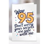 Wow 95 Don’t worry your secrets are safe with me, Greeting card gifts, 95th Birthday gift ideas, Sentiment cards - gc-A5-009_095