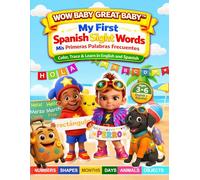 WOW Baby GREAT Baby™ My First Spanish Sight Words: Color, Trace and Learn in English and Spanish Mis Primeras Palabras Frecuentes