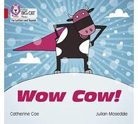 Wow Cow!: Band 02B/Red B (Collins Big Cat Phonics for Letters and Sounds)