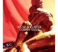 Wow & Flutter - Golden Touch [VINYL]