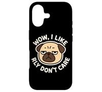"Wow, I Like Really Don't Care" Funny Pug Dog Cute Case for iPhone 17