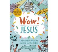 Wow! Jesus : Creatively explore stories in the Bible