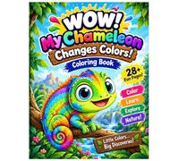 WOW! My Chameleon Changes Colors: A Big and Bold Coloring Book for Kids Ages 3-7 | Cute Chameleons, Rainbow, Animals, Food, Shapes & Creative Play