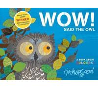 [ Wow! Said the Owl ] [ WOW! SAID THE OWL ] BY Hopgood, Tim ( AUTHOR ) Jun-04-2010 Paperback