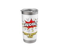 Wow That's What She Funny Quote Stainless Steel Insulated Tumbler