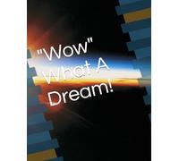 "Wow What A Dream Diary