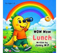 WOW Wow Lunch: A Donut the Dinosaur Adventure (WOW Wow Series)