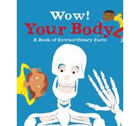 Wow! Your Body