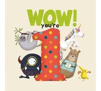 WOW! You're One: Happy Birthday Gift Book with an Envelope That Can Be Sent As a Card
