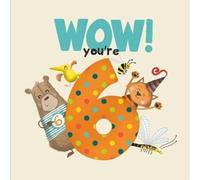 WOW! You're Six birthday book