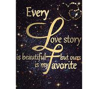 WOWDECOR 5D Diamond Painting Kits, Quotes Every Love Story is Beautiful, but Ours is My Favorite Full Drill DIY Diamond Art Cross Stitch Paint by Numbers
