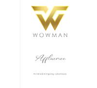 WOWMAN AFFLUENCE (WOWMAN SERIES)