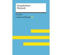 Woyzeck von Georg Büchner: Lektüreschlüssel mit Inhaltsangabe, Interpretation, Prüfungsaufgaben mit Lösungen, Lernglossar. (Reclam Lektüreschlüssel XL)