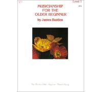 WP34 - Musicianship for the Older Beginner: Level 1 by James Bastien(1977-08-01)