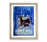 Wpa Don'T Kill Our Wildlife Poster Vintage Framed Print | A4 Oak Framed Wall Art | Ready to Hang | Classic Nature Picture | Living Room Bedroom Lounge Office