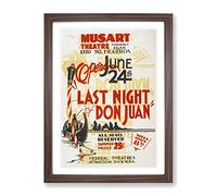 Wpa Last Night Don Juan Theatre Poster Vintage Framed Print | A2 Walnut Framed Wall Art | Ready to Hang | Classic Nature Picture | Living Room Bedroom Lounge Office