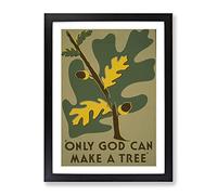 Wpa Only God Poster Vintage Framed Print | A3 Black Framed Wall Art | Ready to Hang | Classic Nature Picture | Living Room Bedroom Lounge Office