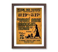 Wpa What Anne Brought Home Theatre Poster No.2 Vintage Framed Print | A3 Walnut Framed Wall Art | Ready to Hang | Classic Nature Picture | Living Room Bedroom Lounge Office