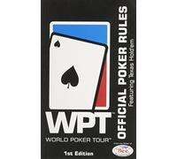 WPT WORLD POKER TOUR (OFFICIAL POKER RULES FEATURING TEXAS HOLD'EM, 1ST EDITION)