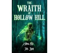Wraith of Hollow Hill: 3 (Echoes of The Damned)