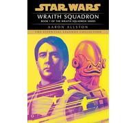 Wraith Squadron: Star Wars Legends (Wraith Squadron) (Star Wars: Wraith Squadron - Legends)