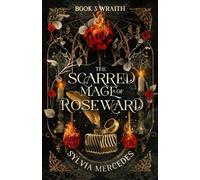 Wraith (The Scarred Mage of Roseward)