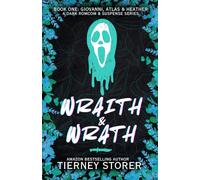Wraith & Wrath: A Hilarious, Spicy Ghost Mask Wearing, Golden Retriever Stalker & Sweet Gang Boss, Dark Romcom Suspense Series (Gangsters Paradise)