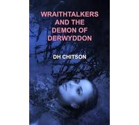 WraithTalkers and the Demon of Derwyddon (WraithTalkers Mystery Series)