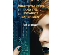 WraithTalkers and the Iscariot Experiment (WraithTalkers Mystery Series)