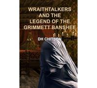 WraithTalkers and the Legend of the Grimmett Banshee (WraithTalkers Mystery Series)
