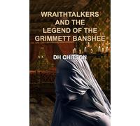 WraithTalkers and the Legend of the Grimmett Banshee (WraithTalkers Mystery Series)